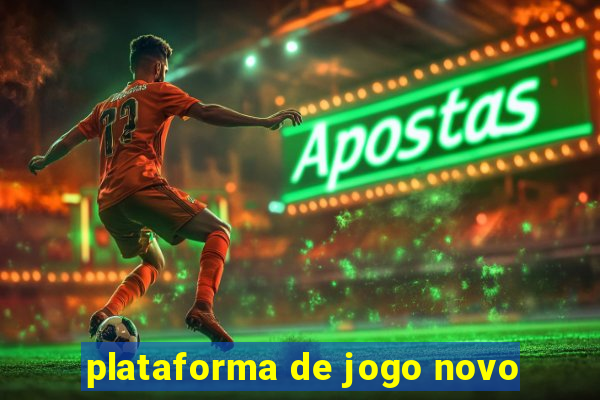 plataforma de jogo novo